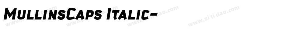 MullinsCaps Italic字体转换